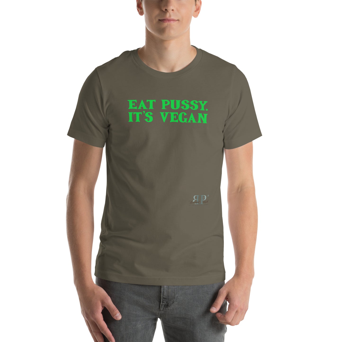 Eat P*ssy, It's Vegan Unisex t-shirt (green text)