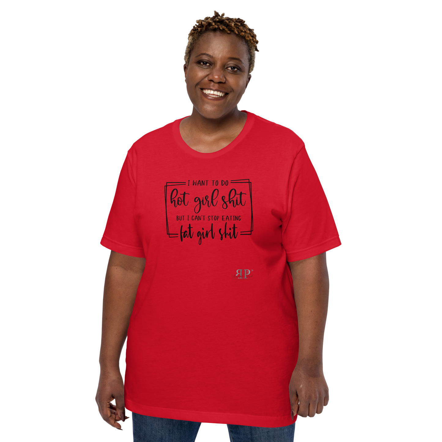 Hot Girl/Fat Girl Shit Unisex t-shirt