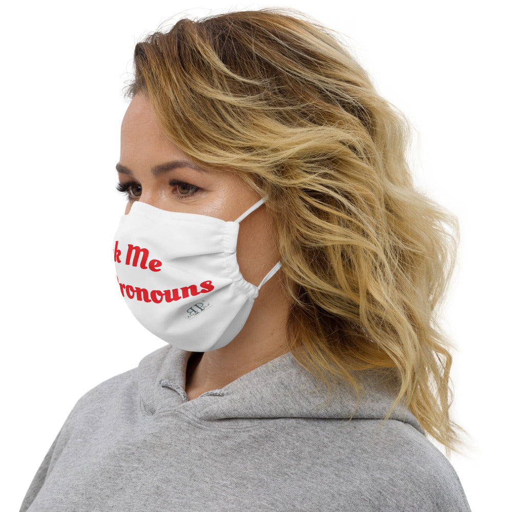 Ask Me My Pronouns face mask