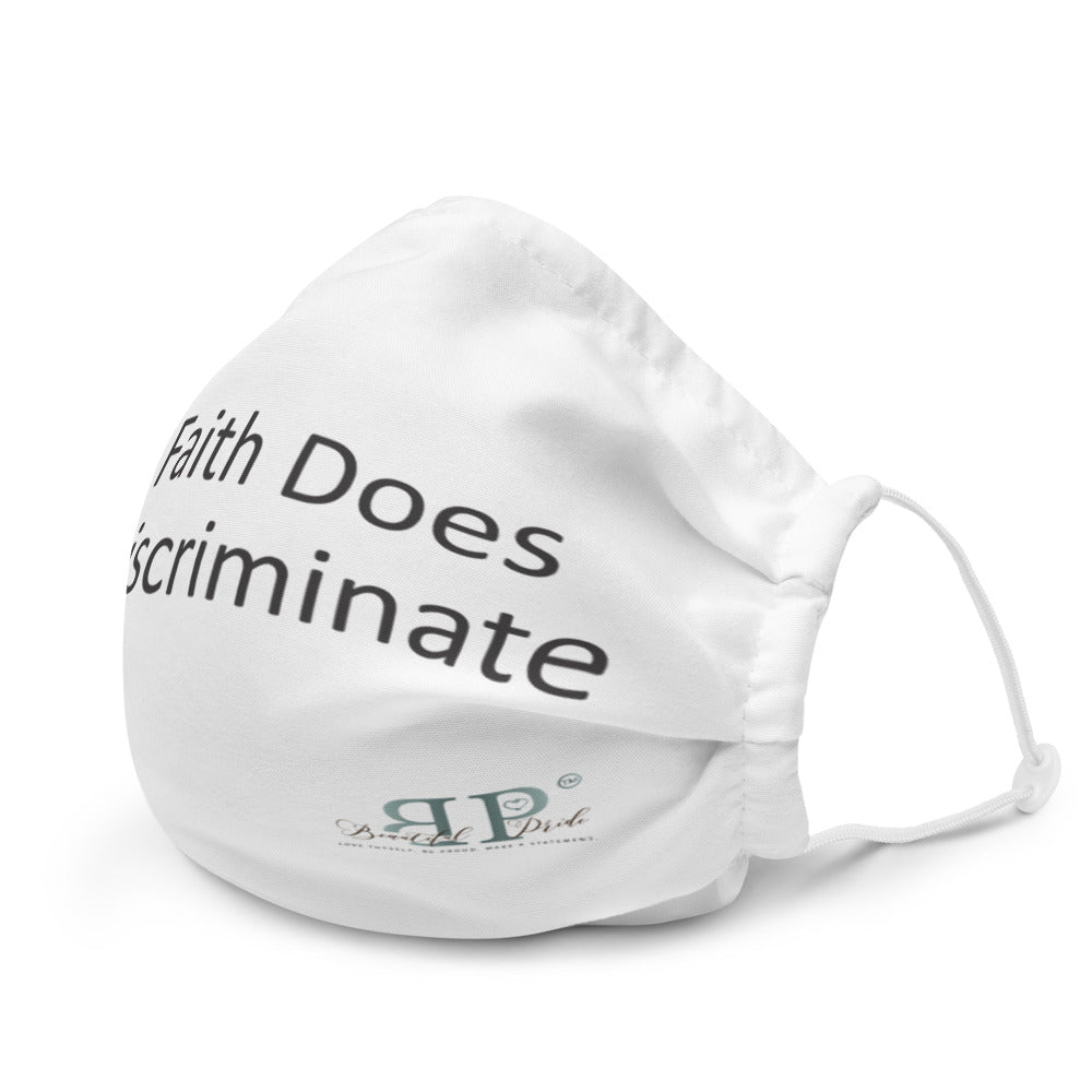My Faith Does Not Discriminate Face Mask