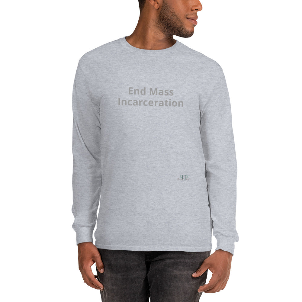 End Mass Incarceration Long Sleeve Shirt- Men's (gray text)