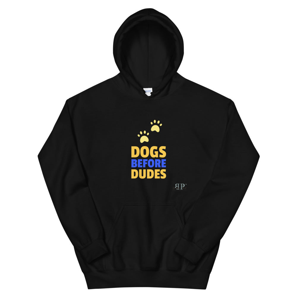 Dogs Before Dudes Unisex Hoodie