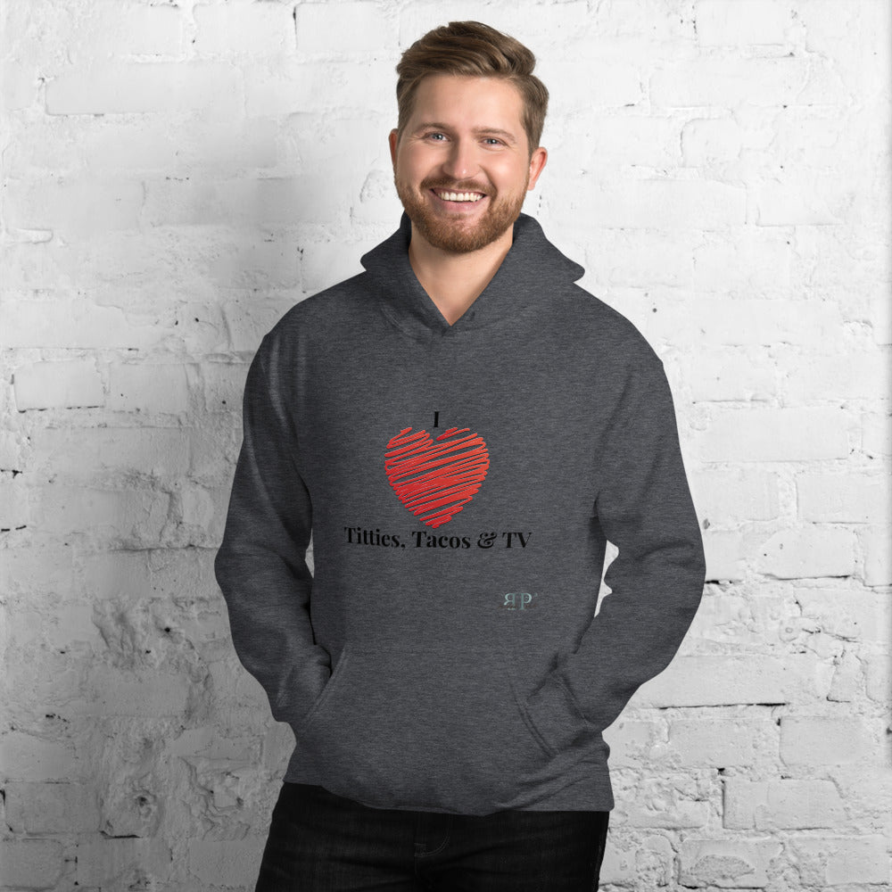 I Love the 3 Ts Unisex Hoodie