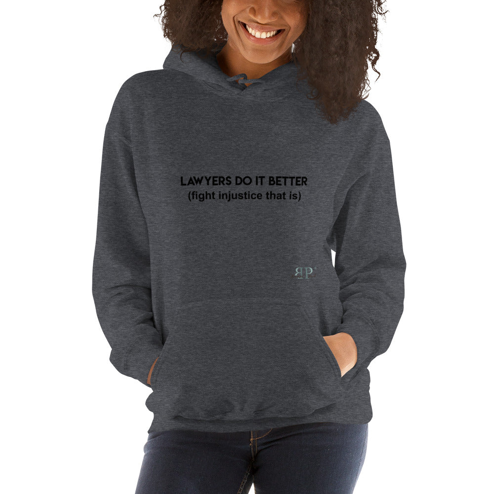 Lawyers Do IT Better Unisex Hoodie