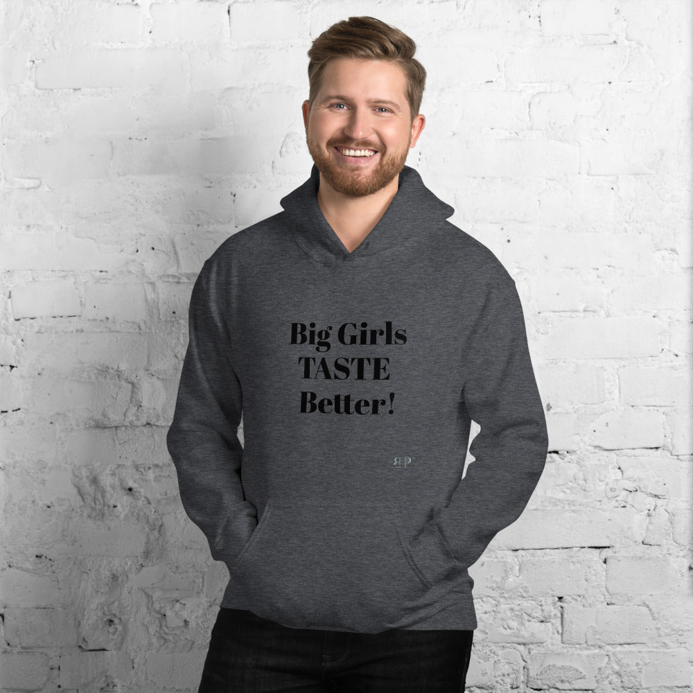 Big Girls Taste Better Unisex Hoodie