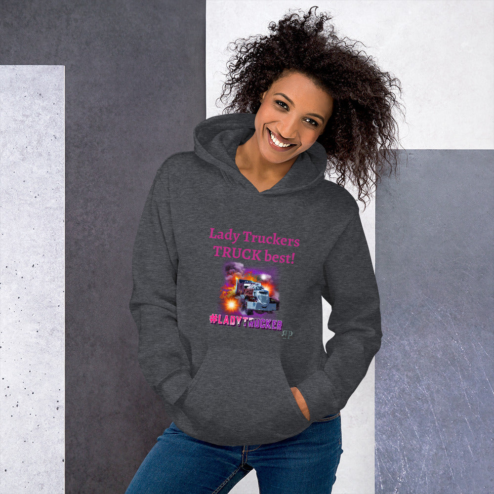 Lady Truckers TRUCK Best! Unisex Hoodie
