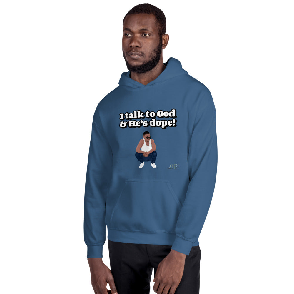 God is Dope- I talk to Him Unisex Hoodie
