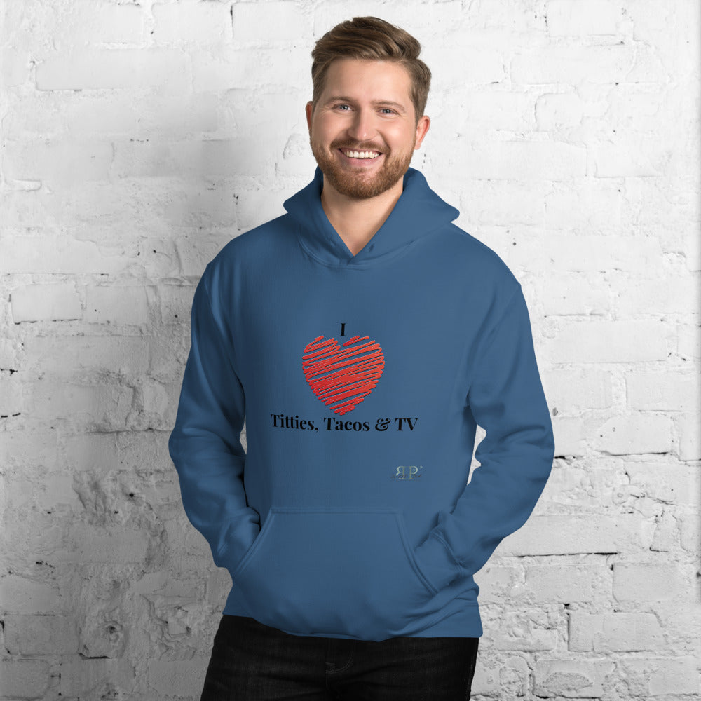 I Love the 3 Ts Unisex Hoodie