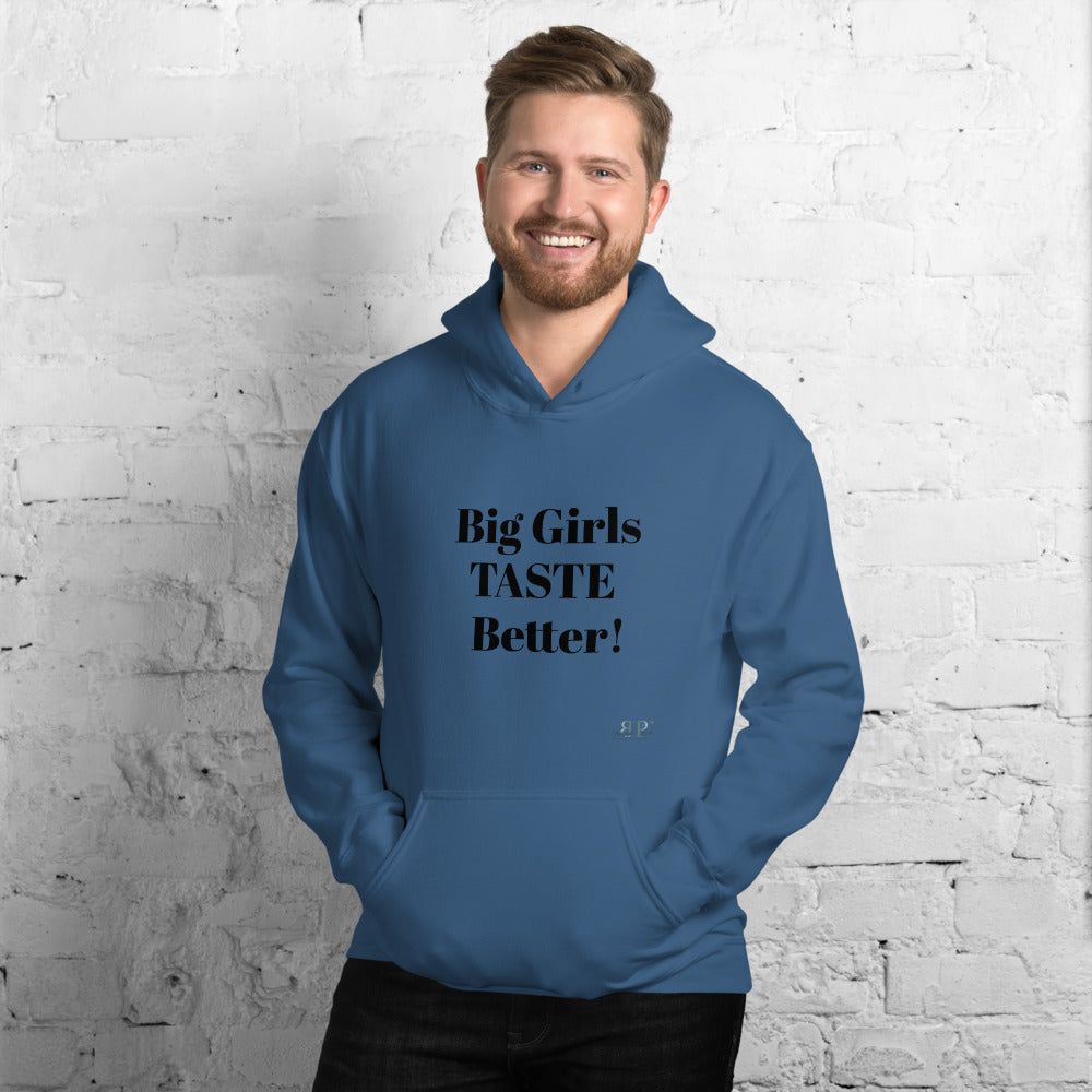 Big Girls Taste Better Unisex Hoodie