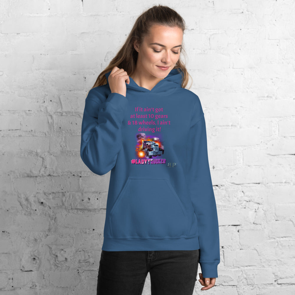 10 gears & 18 wheels #LadyTrucker Unisex Hoodie