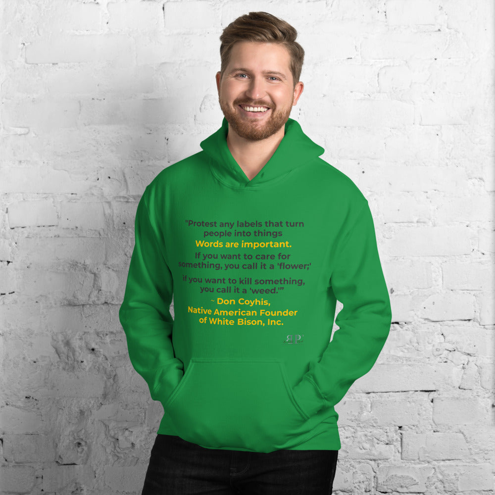 Words are Important When Talking About Substance Use Disorders: Don Coyhis Quote Unisex Hoodie