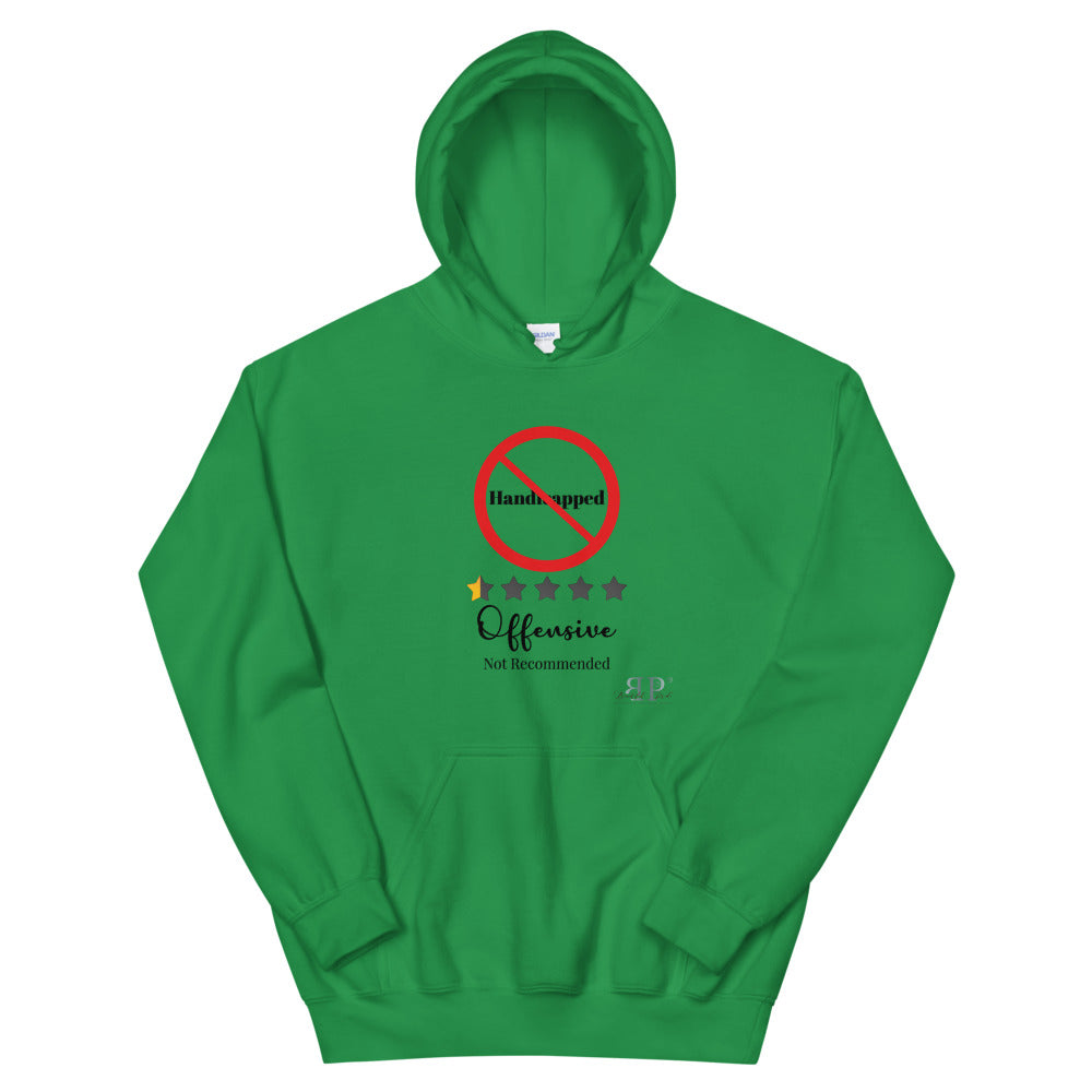 Handicapped: Not Recommended Unisex Hoodie