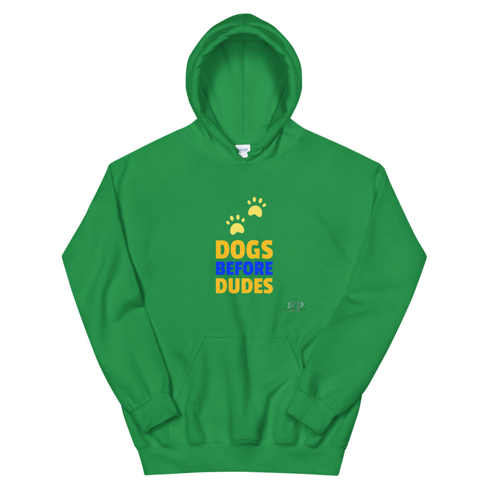Dogs Before Dudes Unisex Hoodie