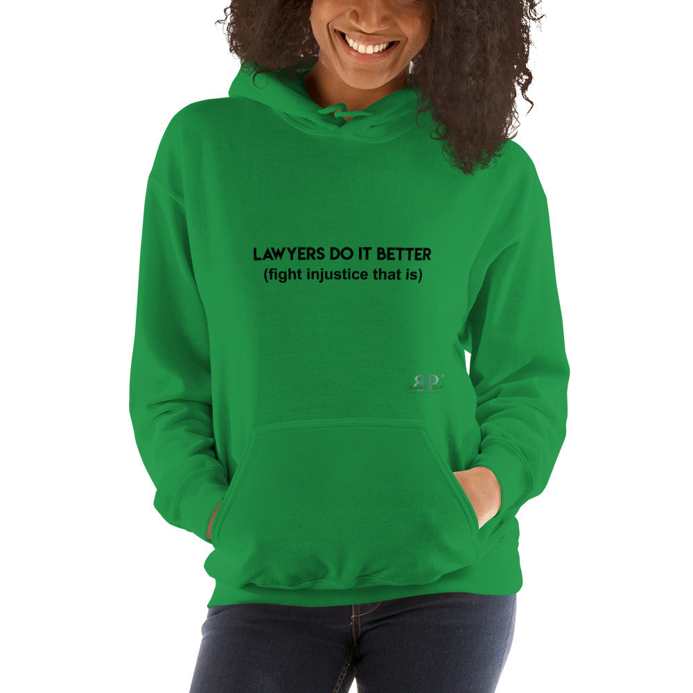 Lawyers Do IT Better Unisex Hoodie