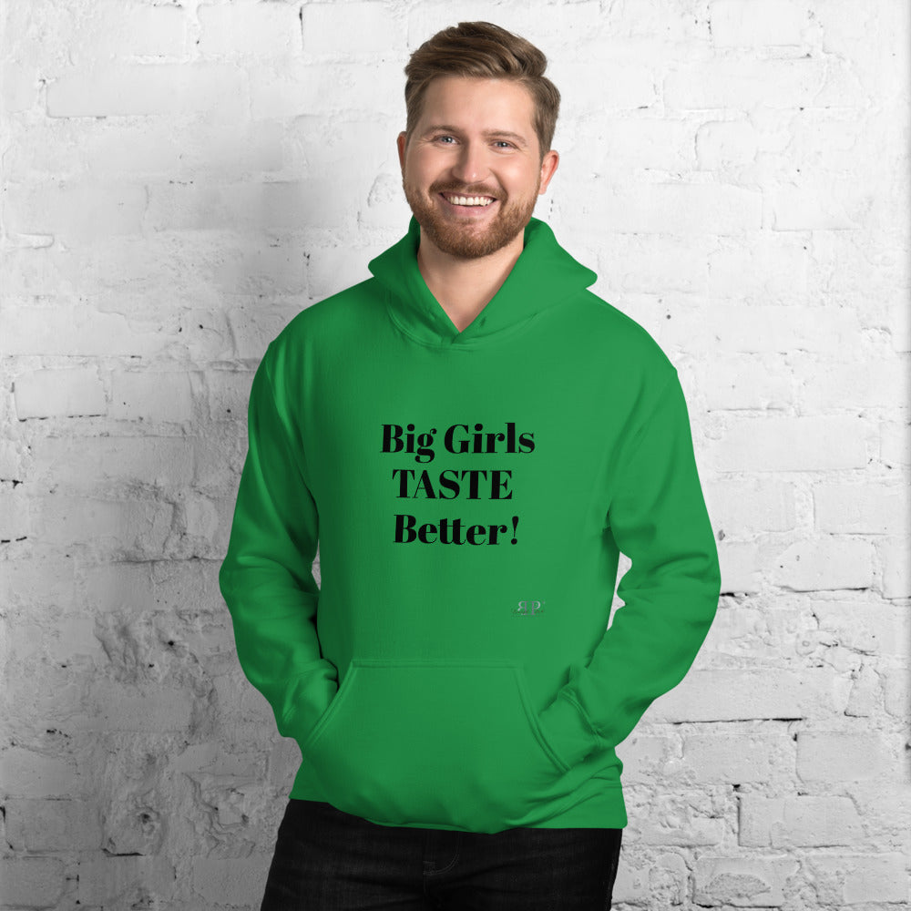 Big Girls Taste Better Unisex Hoodie