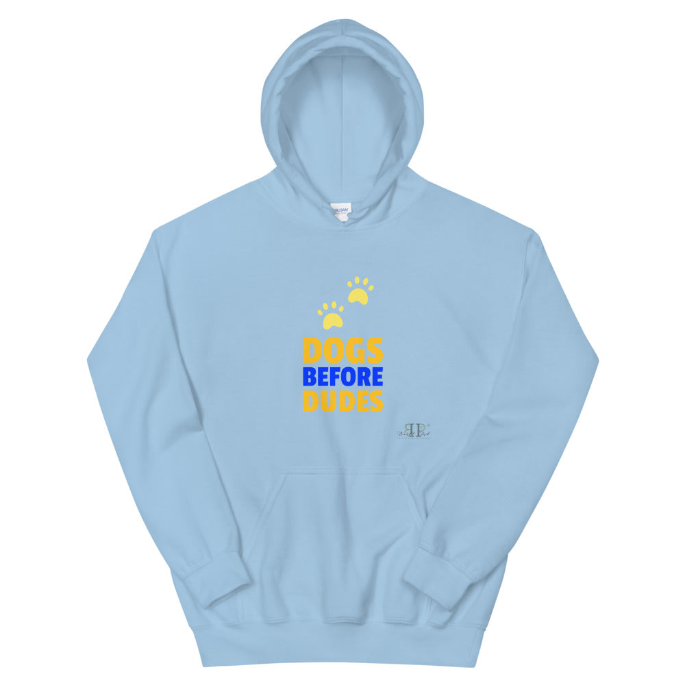 Dogs Before Dudes Unisex Hoodie
