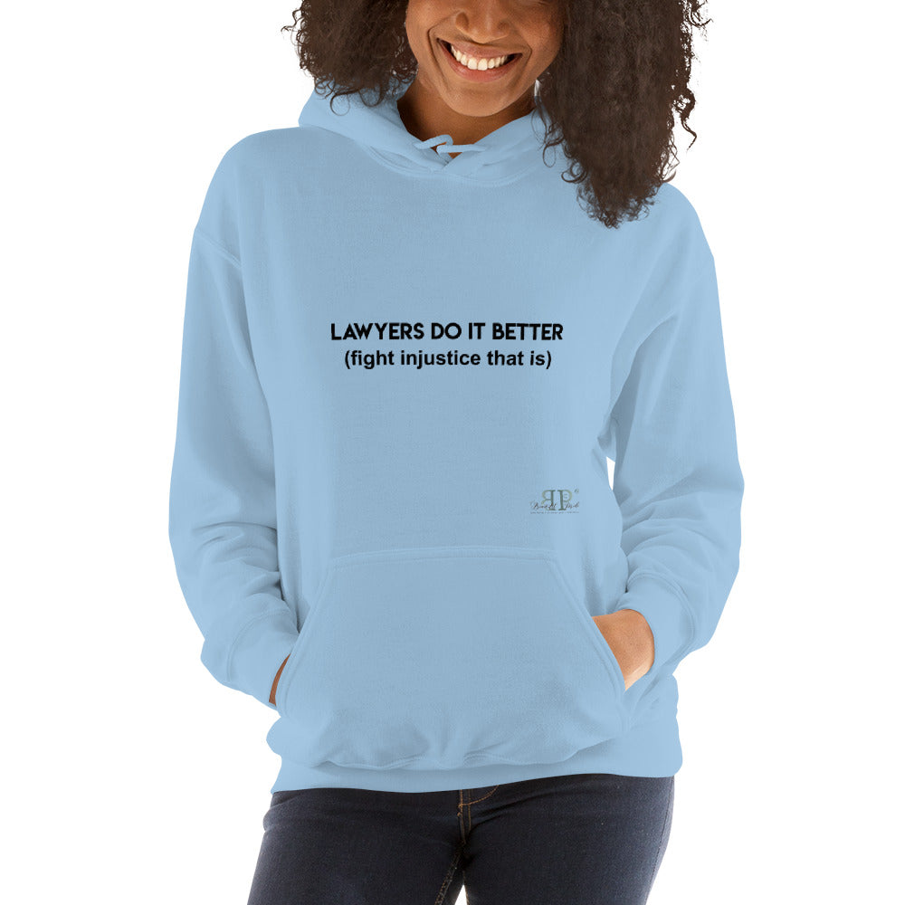 Lawyers Do IT Better Unisex Hoodie