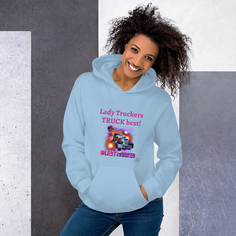 Lady Truckers TRUCK Best! Unisex Hoodie