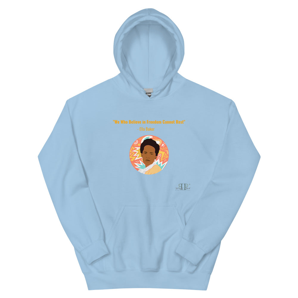 Ella Baker We Cannot Rest Quote Unisex Hoodie