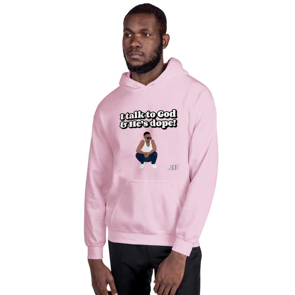 God is Dope- I talk to Him Unisex Hoodie