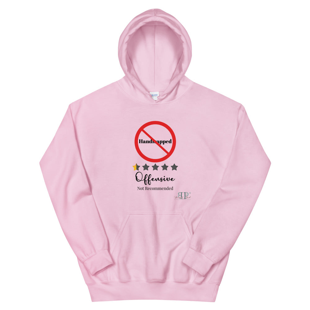 Handicapped: Not Recommended Unisex Hoodie