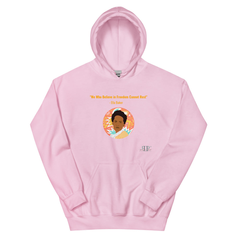 Ella Baker We Cannot Rest Quote Unisex Hoodie