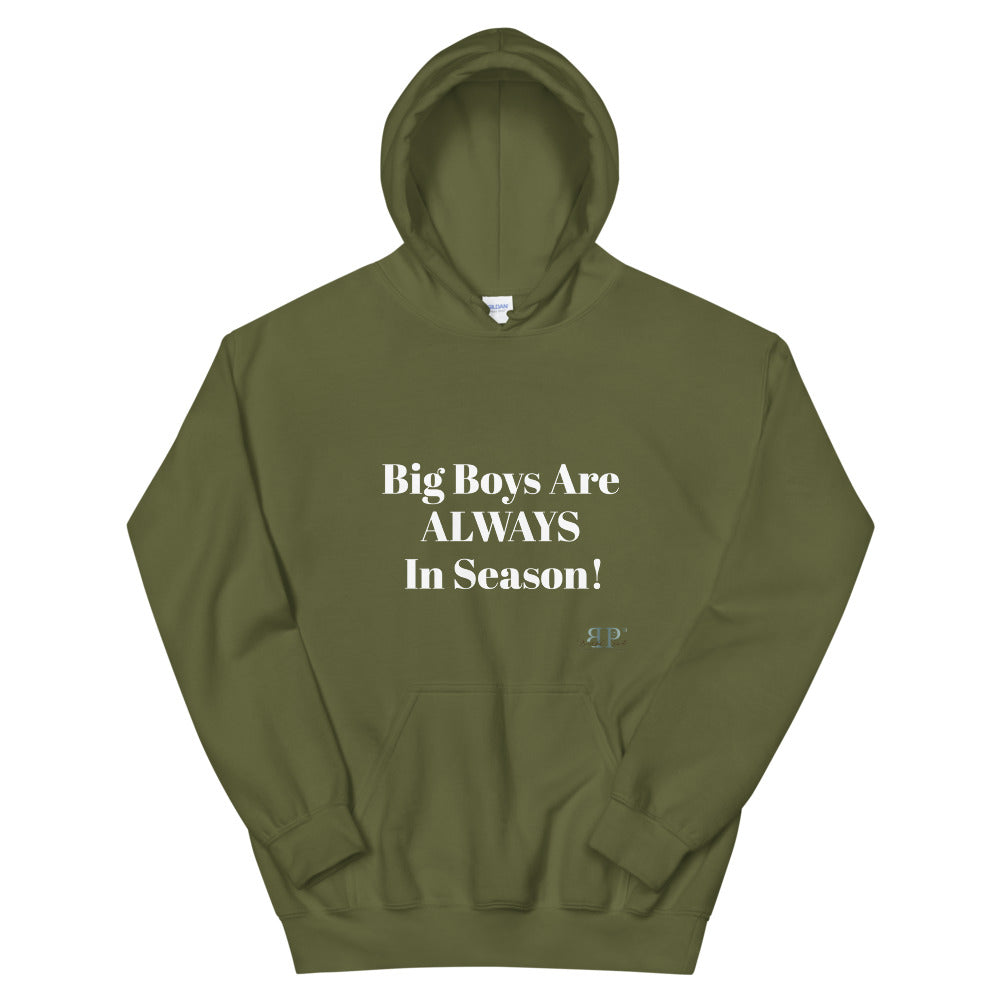 Big Boys Are Always In Season Unisex Hoodie