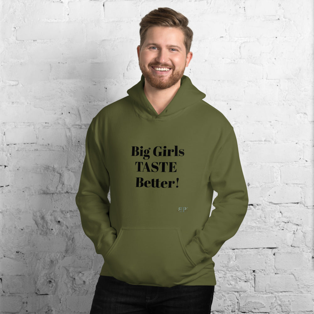 Big Girls Taste Better Unisex Hoodie