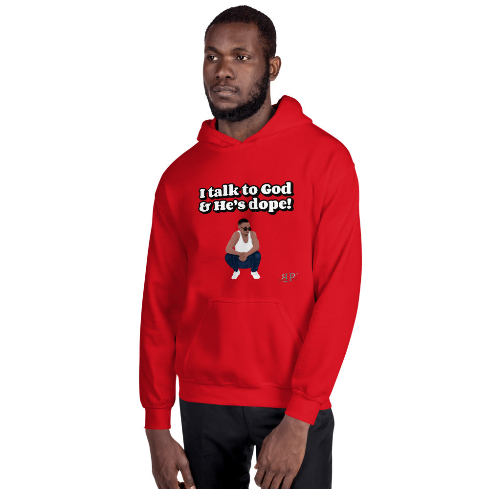 God is Dope- I talk to Him Unisex Hoodie