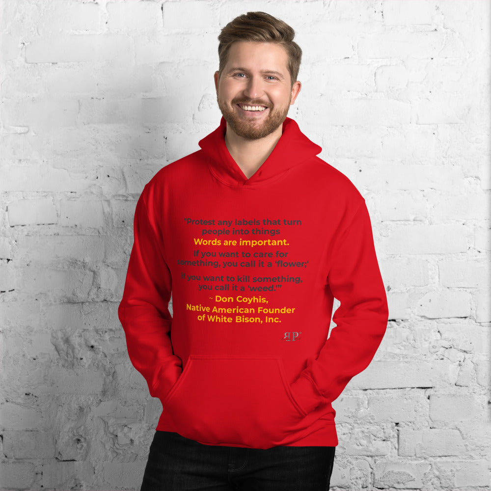 Words are Important When Talking About Substance Use Disorders: Don Coyhis Quote Unisex Hoodie