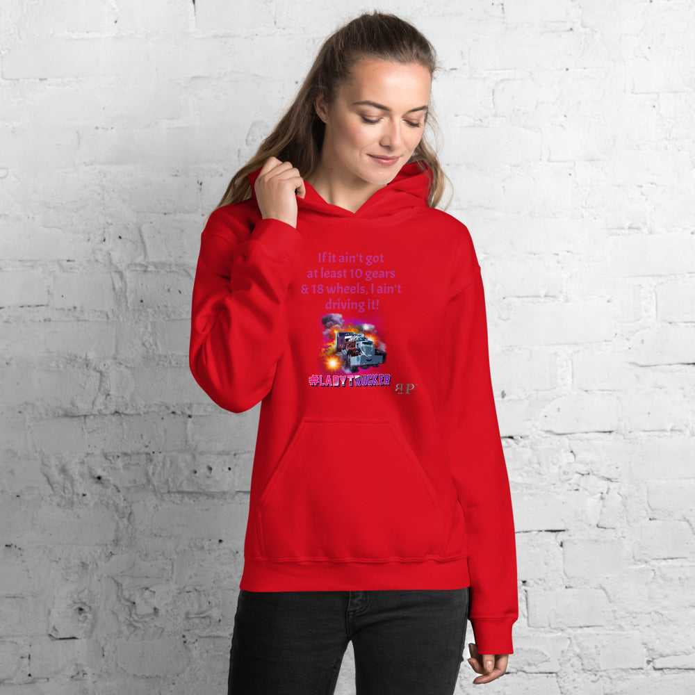 10 gears & 18 wheels #LadyTrucker Unisex Hoodie