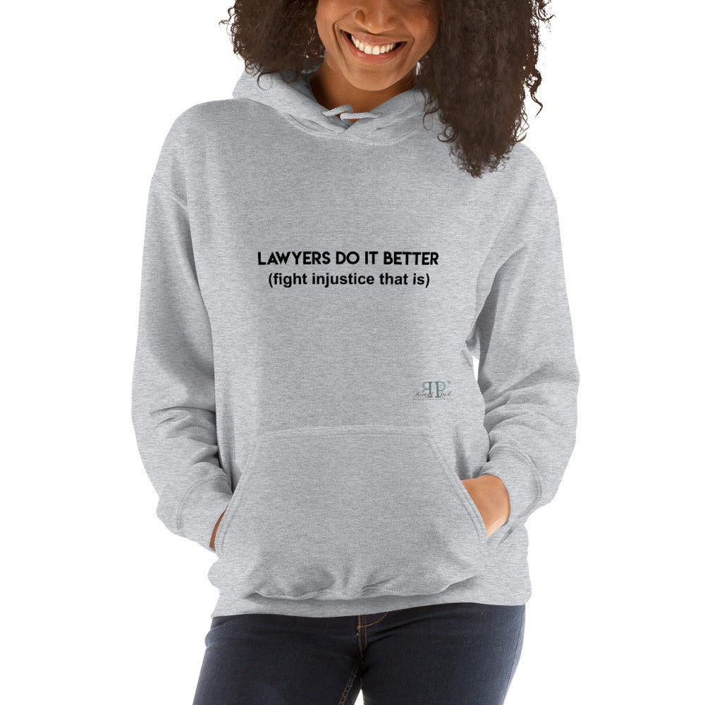 Lawyers Do IT Better Unisex Hoodie