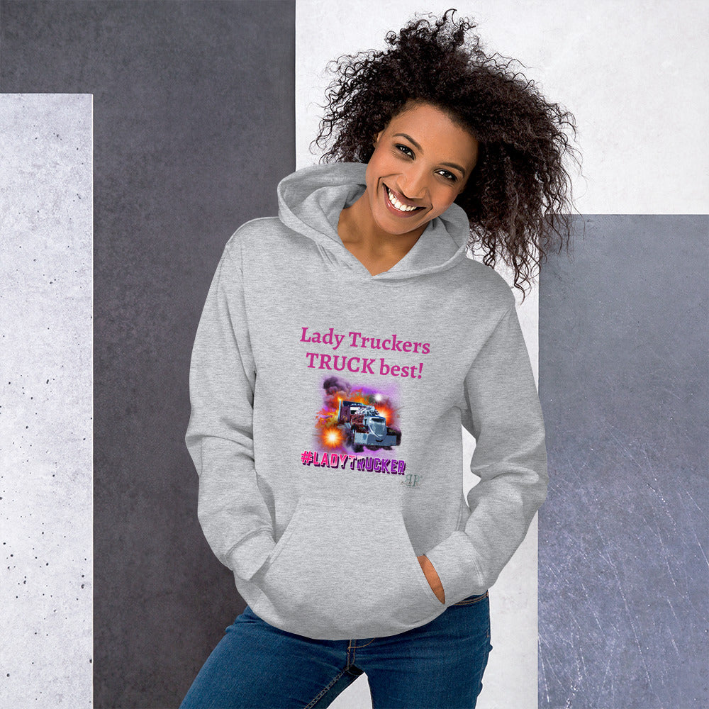 Lady Truckers TRUCK Best! Unisex Hoodie