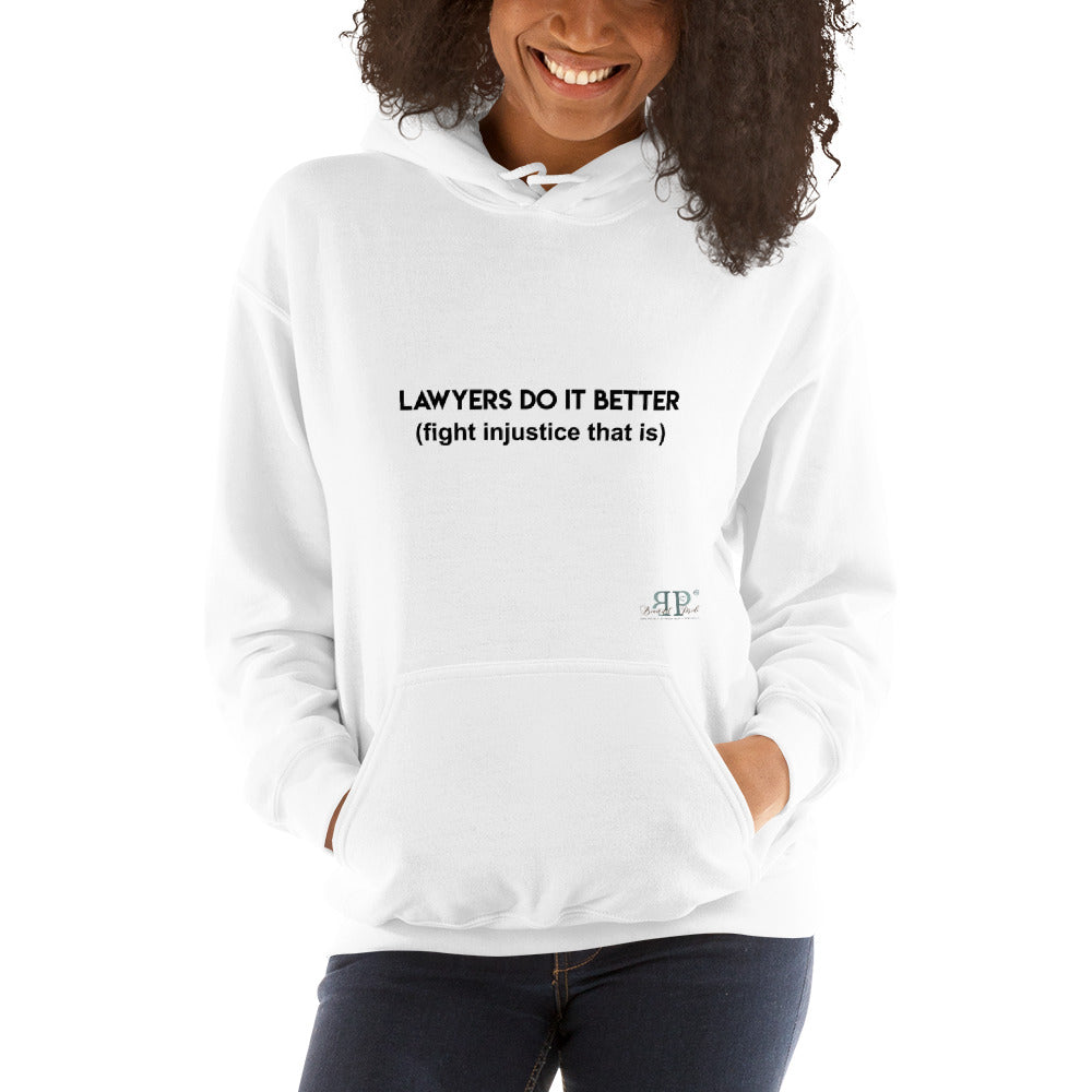 Lawyers Do IT Better Unisex Hoodie