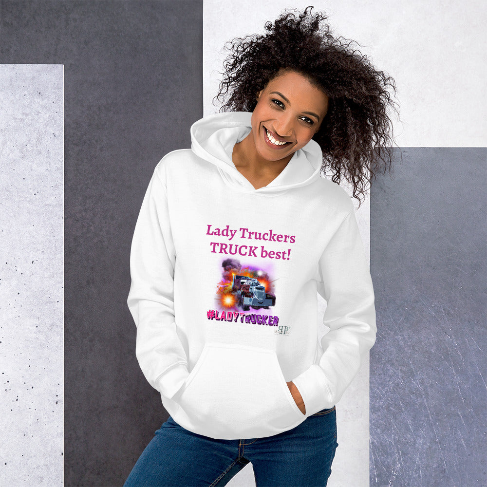 Lady Truckers TRUCK Best! Unisex Hoodie