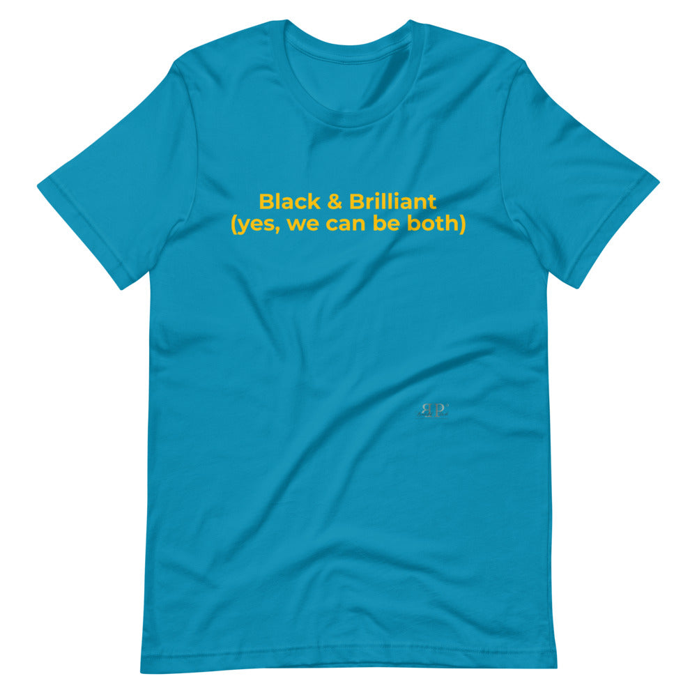 Black and Brilliant Unisex T-Shirt
