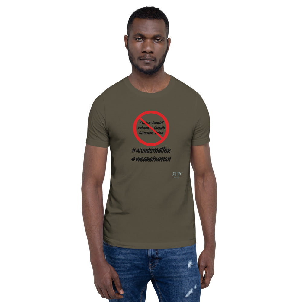Words Matter: We Are HUMAN Not Convicts Short-Sleeve Unisex T-Shirt
