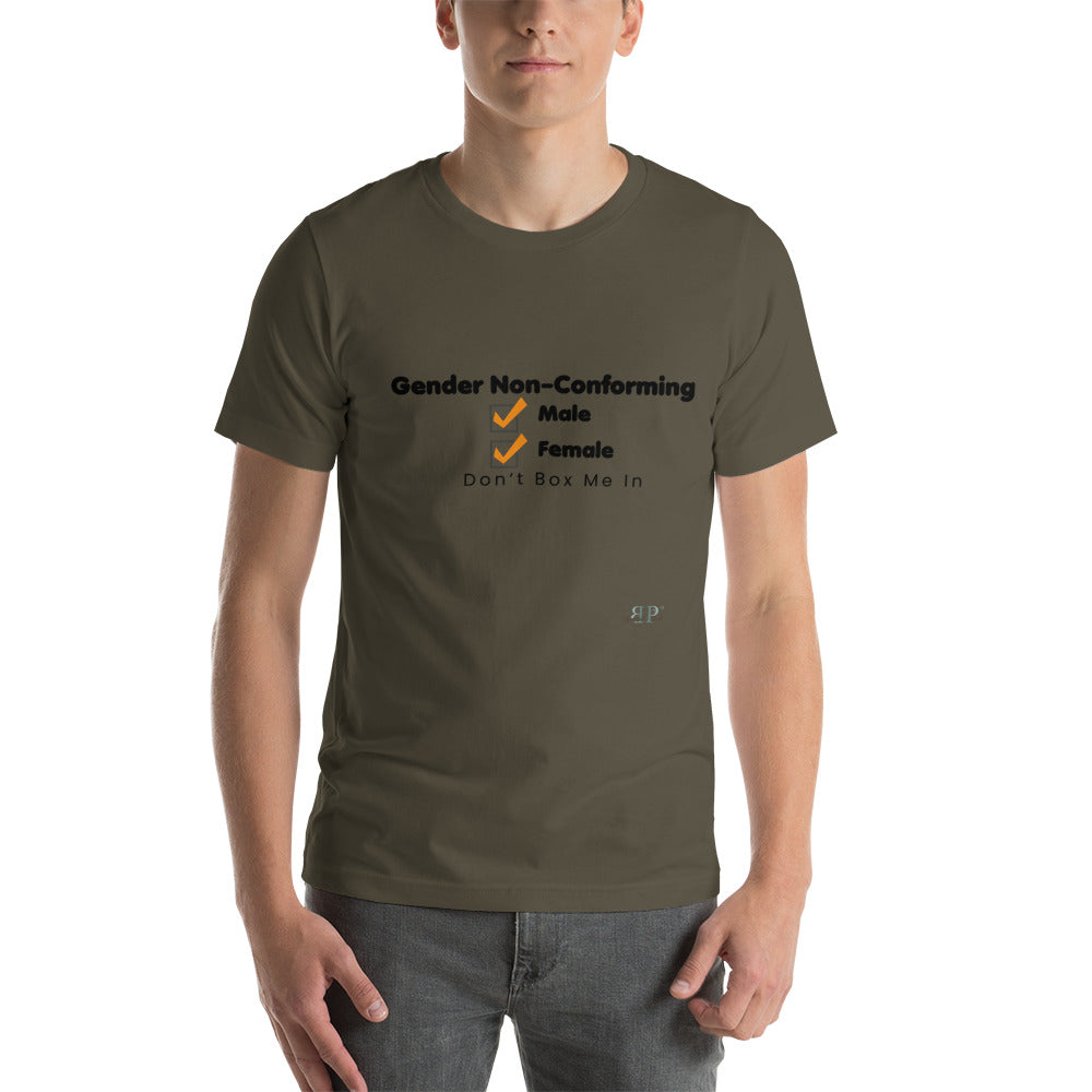 Gender NonConforming- Don't Box Me In Unisex T-Shirt