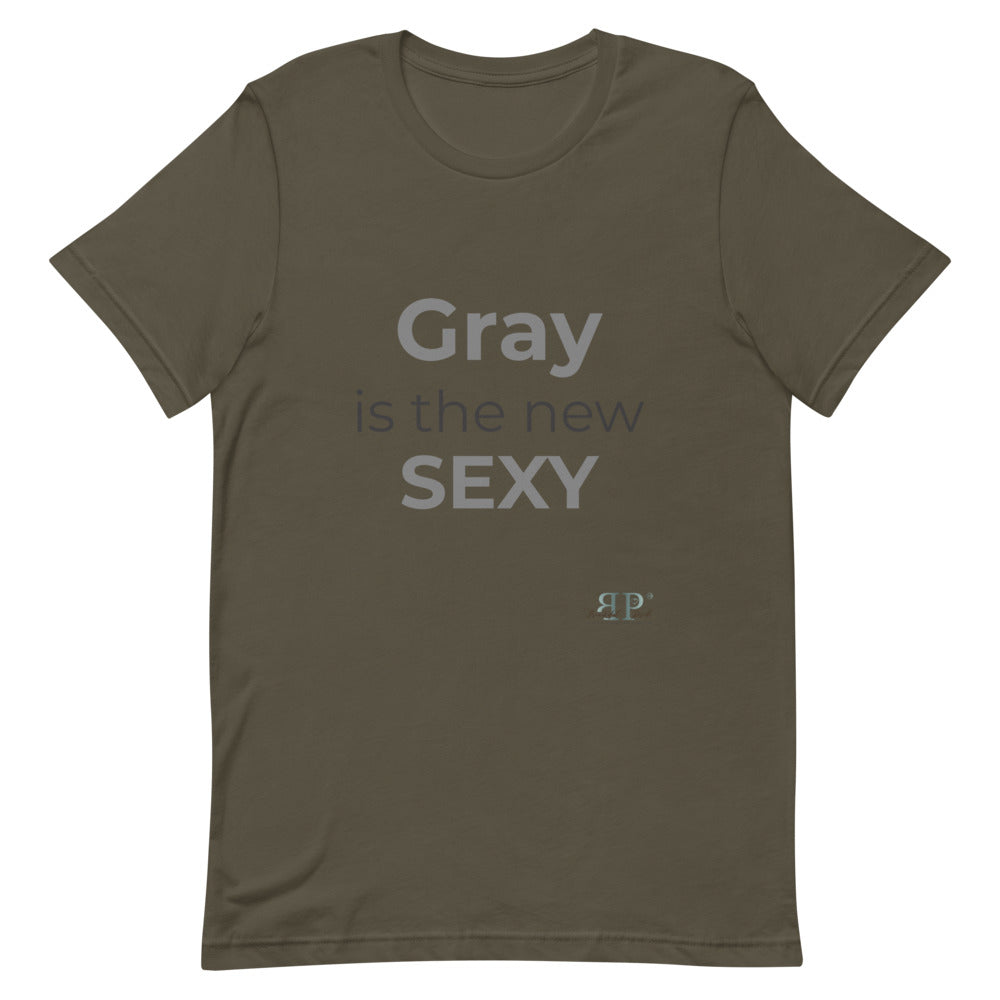 Gray is the new sexy Unisex T-Shirt
