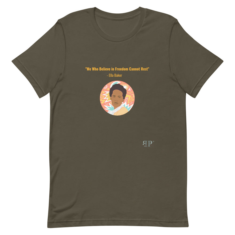 Ella Baker We Cannot Rest Quote Unisex T-Shirt