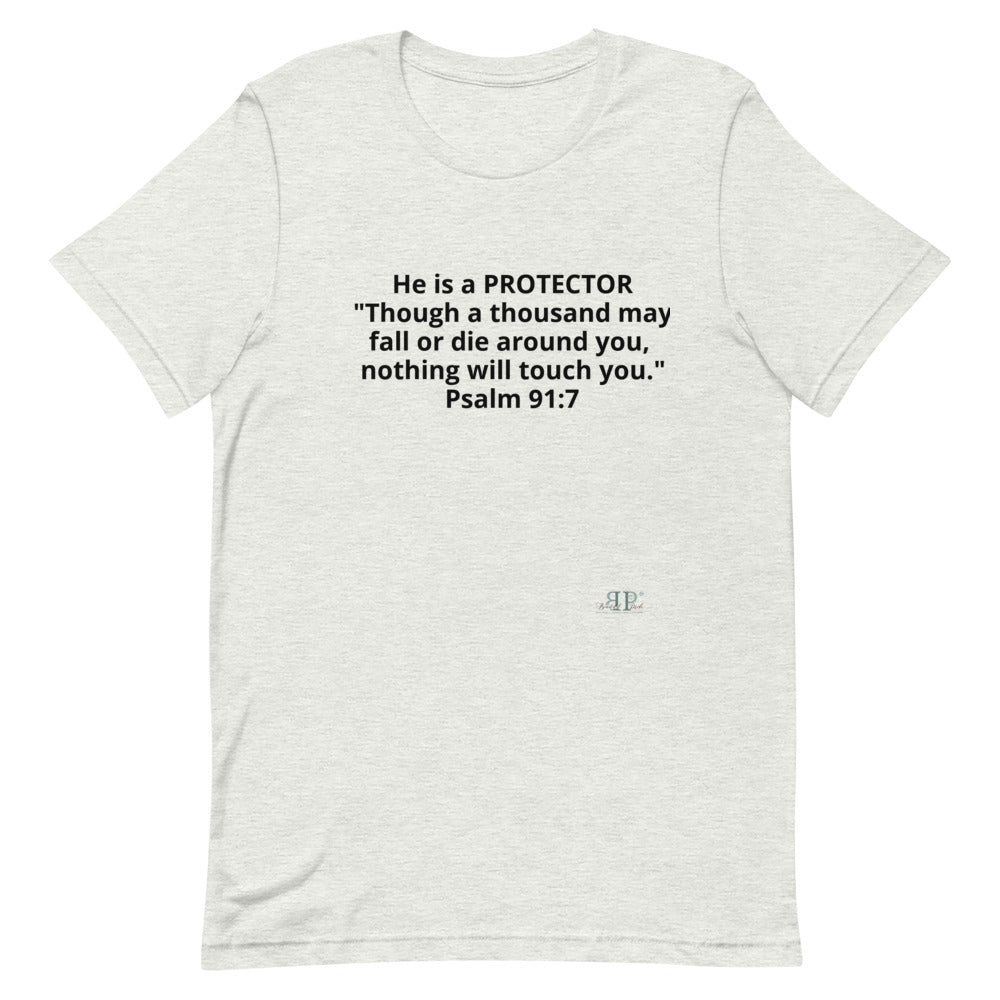 He is Protector Psalm 91:7 Unisex T-Shirt Unisex T-Shirt