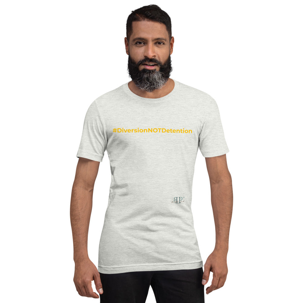 #DiversionNotDetention Unisex T-Shirt