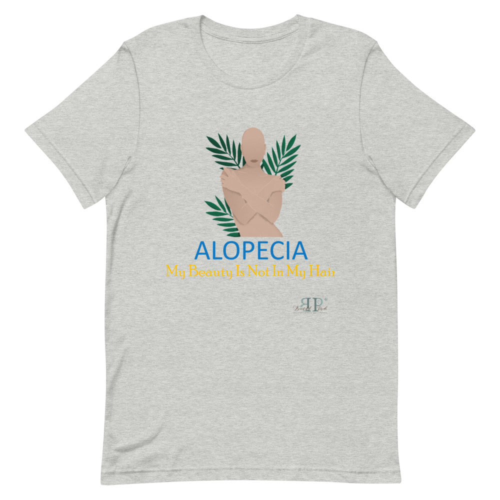 Alopecia- My Beauty Is Not My Hair Unisex T-Shirt- Female