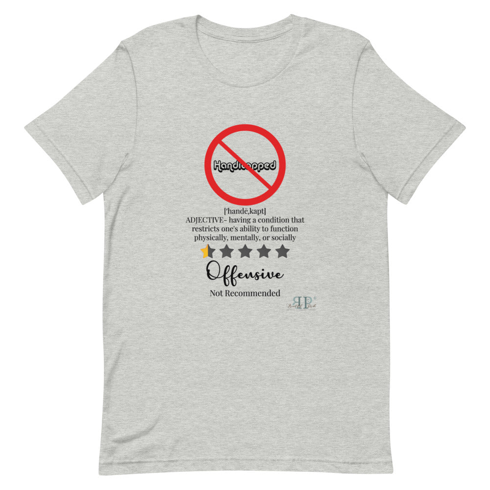Handicapped: Not Recommended. It Doesn't Define Me Unisex T-Shirt
