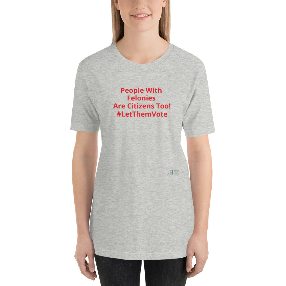 Let Them Vote! Unisex t-shirt