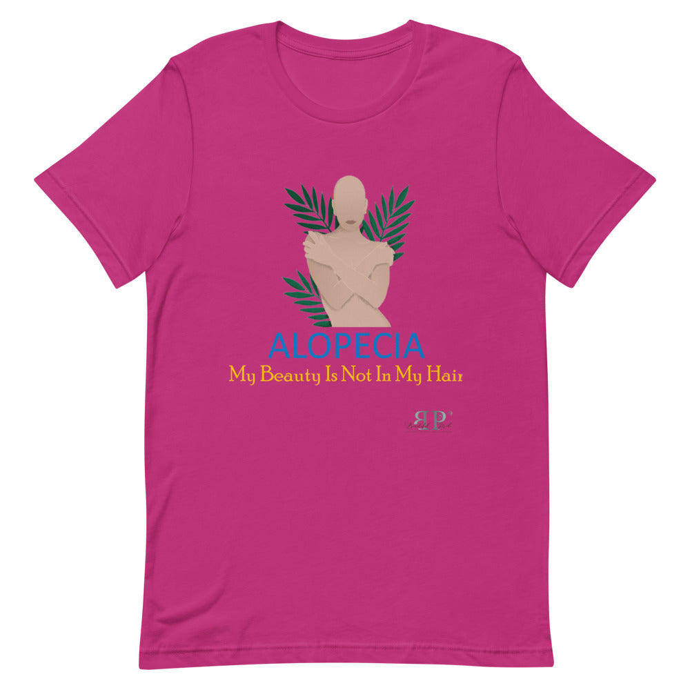 Alopecia- My Beauty Is Not My Hair Unisex T-Shirt- Female