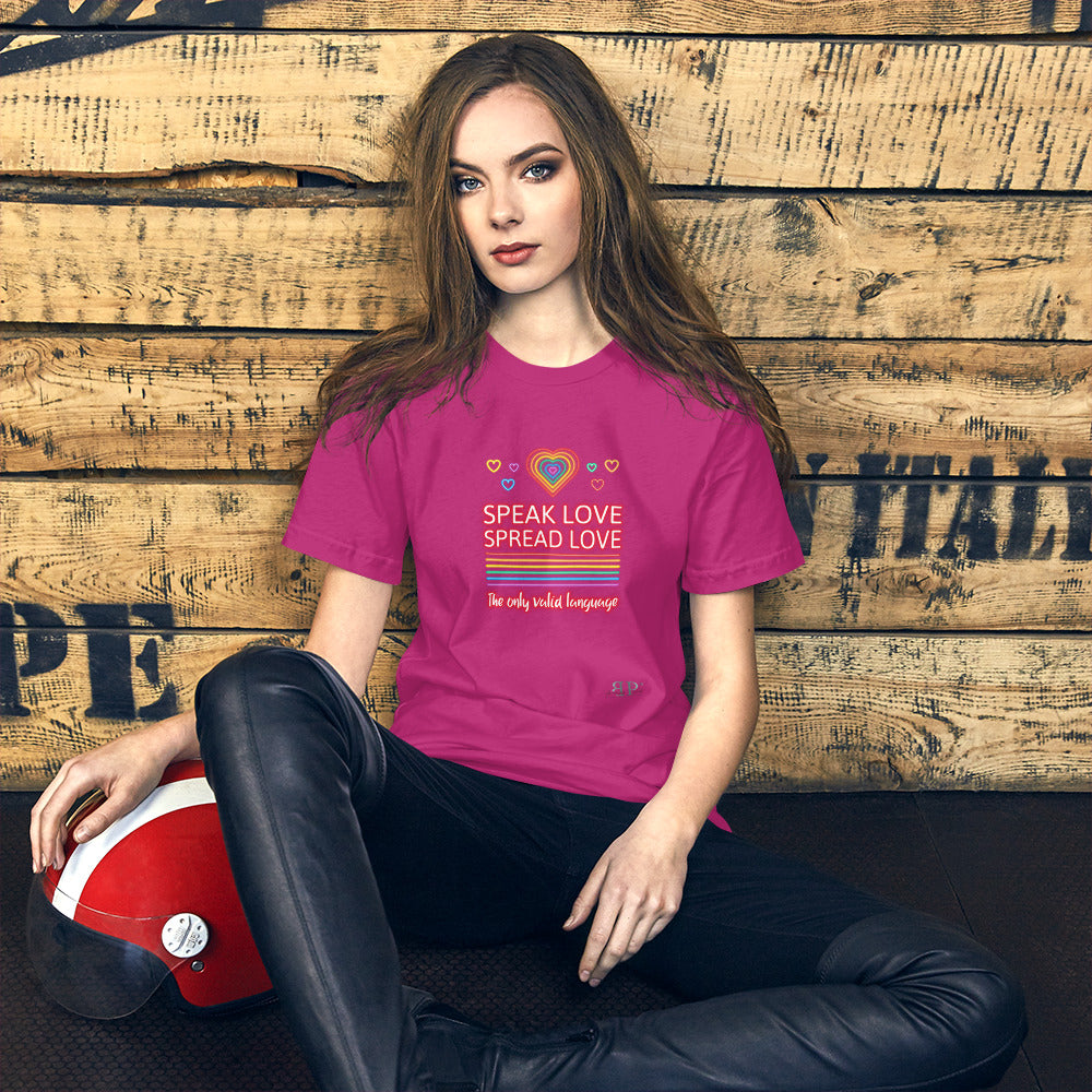 Speak Love, Spread Love Unisex T-Shirt