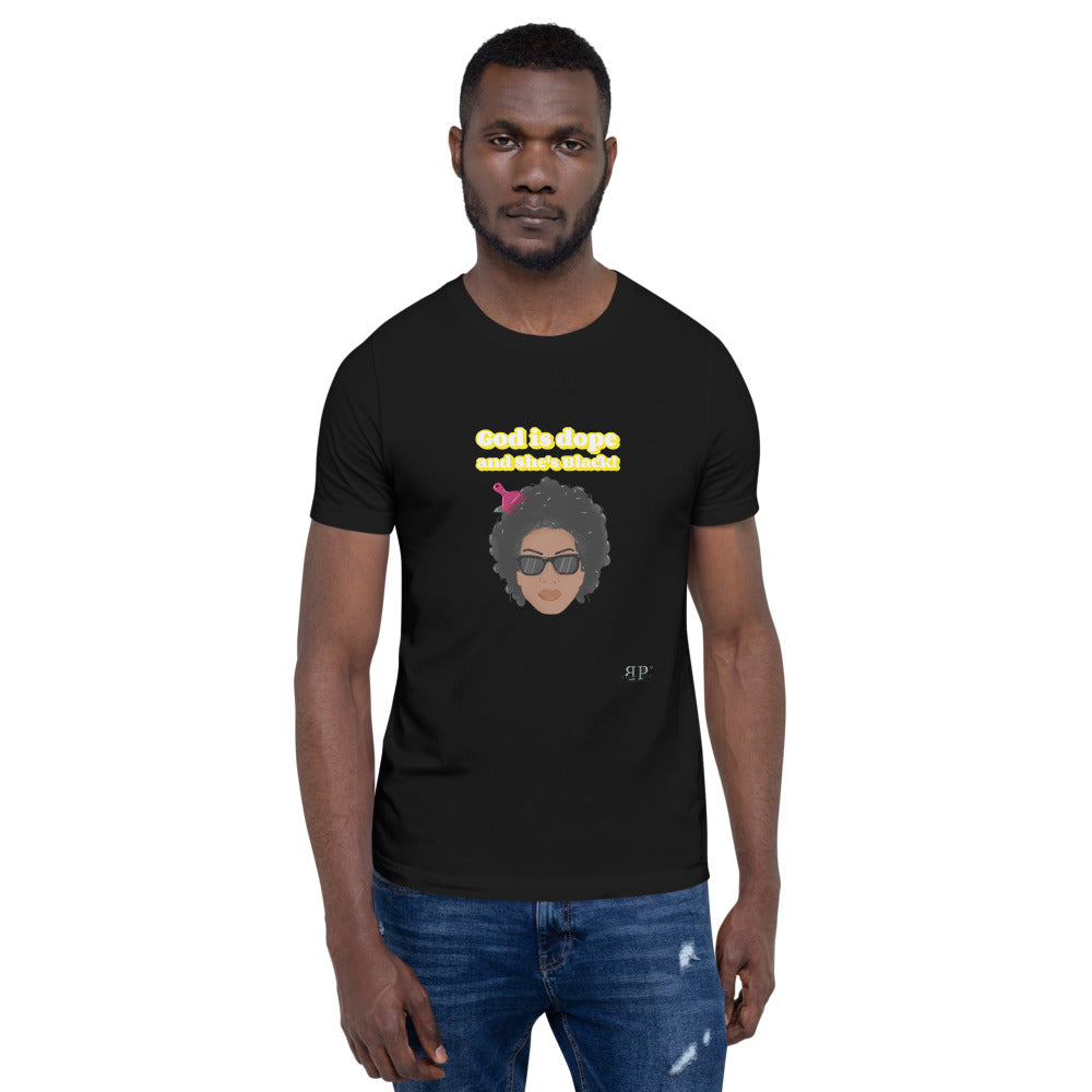 God is Dope and She's Black Unisex T-Shirt