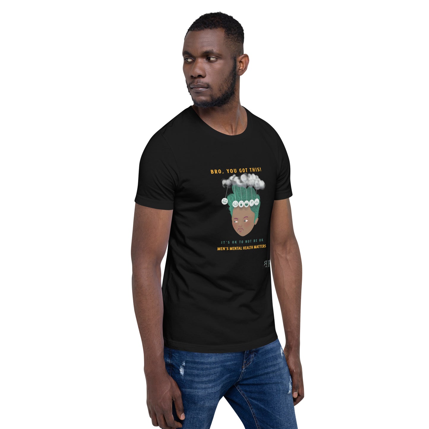 Mental Health: Bro You Got This Unisex t-shirt