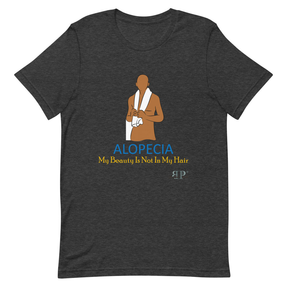 Alopecia- My Beauty Is Not My Hair Unisex T-Shirt- Male
